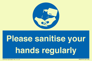Please sanitise your hands regularly